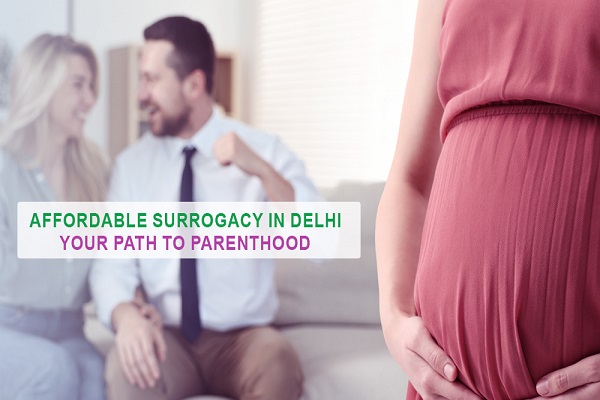 Best Surrogacy Treatment in Delhi