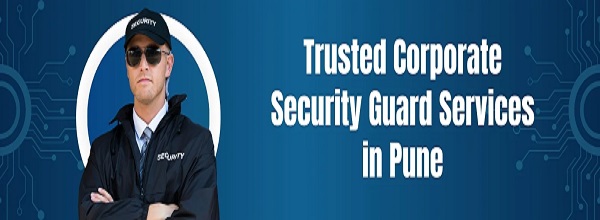 Corporate Security Guard Services in Pune